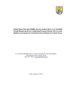 Scientific Permit Requirements for Conducting Presence Absence Surveys and Habitat Assessments for Listed Karst Invertebrates