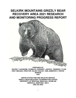 Selkirk Mountains Grizzly Bear Recovery Area 2021 Research and Monitoring Progress Report