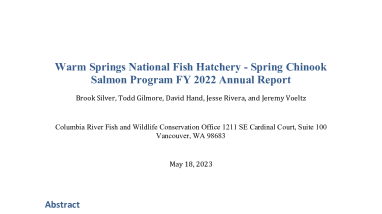 Warm Springs National Fish Hatchery -Spring Chinook Salmon Program FY 2022 Annual Report