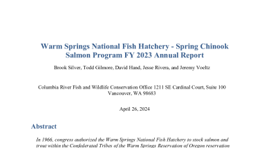 Warm Springs National Fish Hatchery - Spring Chinook Salmon Program FY 2023 Annual Report