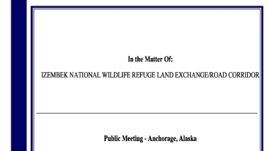 Public Meeting Transcript - December 9, 2024 - Anchorage, Alaska - Izembek National Wildlife Refuge Land Exchange/Road Corridor
