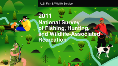 2011 National Survey of Fishing, Hunting, and Wildlife-Associated Recreation