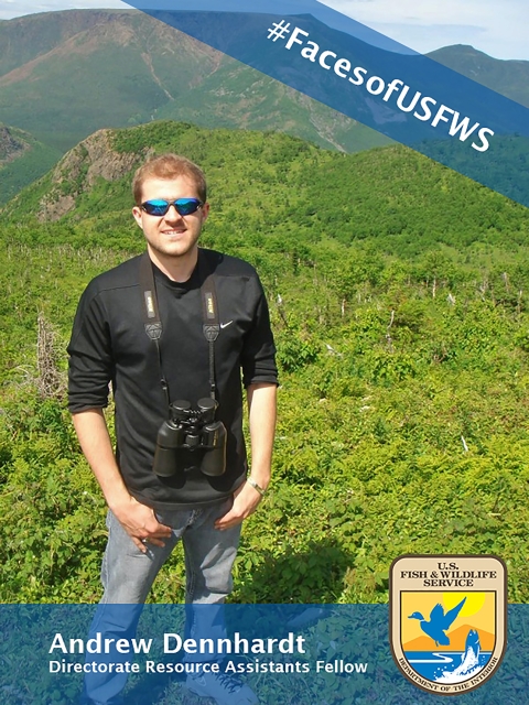 A man wearing sunglasses and holding binoculars. A banner reads "#FacesofUSFWS". Another banner reads "Andrew Dennhardt, Directorate Resource Assistants Fellow"