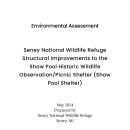 Environmental Assessment - Seney National Wildlife Refuge Structural Improvements to the Show Pool Historic Wildlife Observation/Picnic Shelter