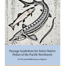 Passage Guidelines for Select Native Fishes of the Pacific Northwest